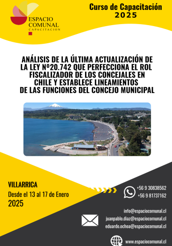 Análisis de la última actualización de la Ley Nº20.742 que perfecciona el rol fiscalizador de los concejales en Chile y establece lineamientos de las funciones del Concejo Municipal